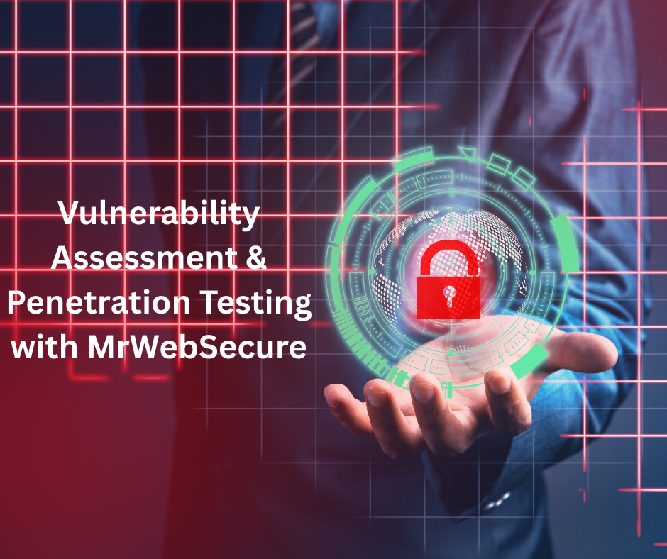 A Complete Guide to VAPT: Learn Vulnerability Assessment & Penetration Testing with MrWebSecure